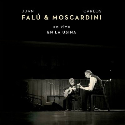 JUAN FALU & CARLOS MOSCARDINI / フアンファルー & カルロス・モスカルディーニ / VIVO EN LA USINA 