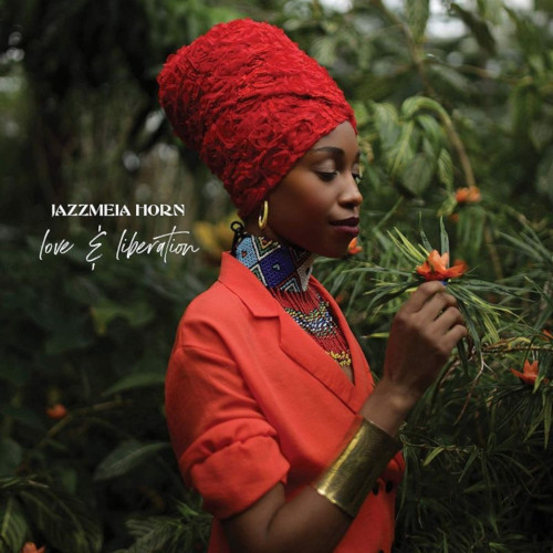 JAZZMEIA HORN / ジャズメイヤ・ホーン / Love and Liberation