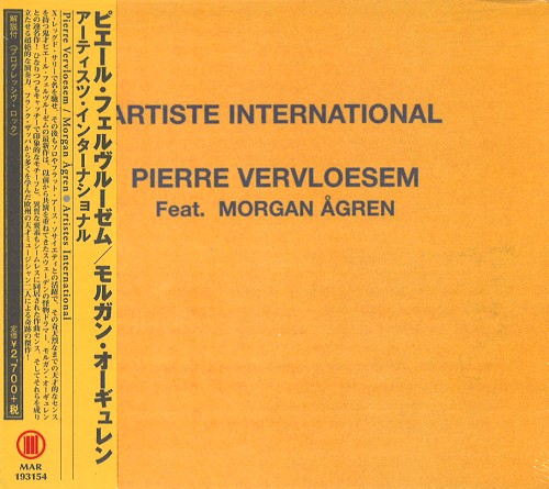 PIERRE VERVLOESEM / MORGAN AGREN  / ピエール・フェルヴルーゼム / モルガン・オーギュレン / ARTISTES INTERNATIONAL / アーティスツ・インターナショナル