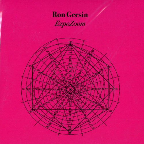 RON GEESIN / ロン・ギーシン / EXPOZOOM: LIMITED 500 COPIES GOLDEN EDITION