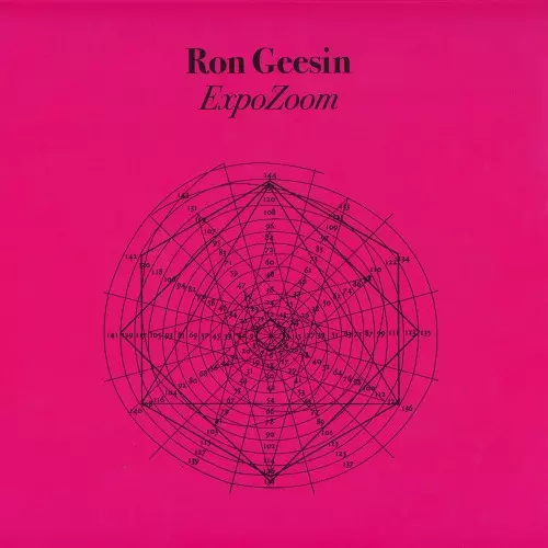 RON GEESIN / ロン・ギーシン / EXPOZOOM: LIMITED 500 COPIES MAGENTA COLORED VINYL - 180g LIMITED VINYL