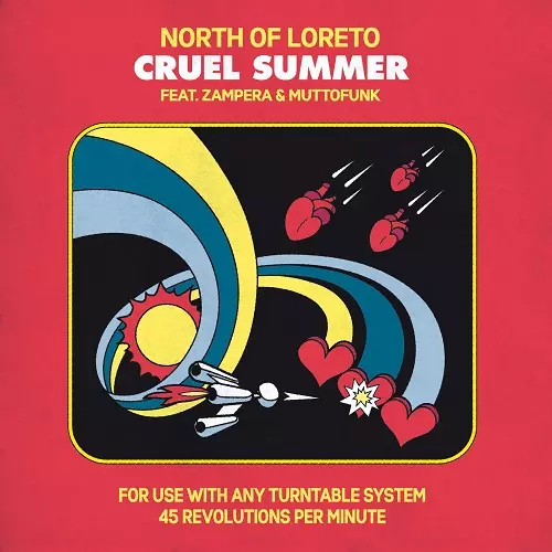 NORTH OF LORETO / ノース・オヴ・ロレト / CRUEL SUMMER (7")