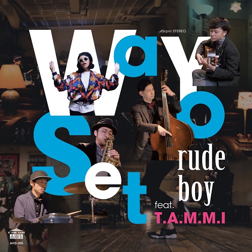 Wa Yo Set feat. T.A.M.M.I / rude boy (vocal / inst)(7")