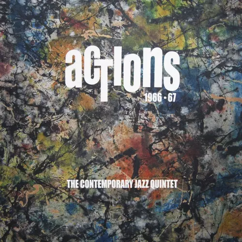 CONTEMPORARY JAZZ QUINTET / コンテンポラリー・ジャズ・クインテット / Actions 1966 ? 67(LP)