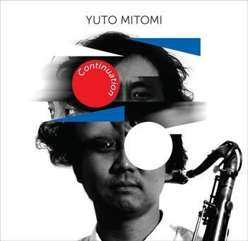 YUTO MITOMI / 三富悠斗 / Continuation / コンティニュエーション
