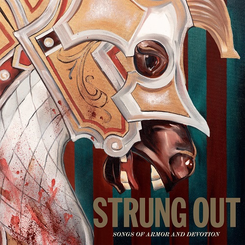 STRUNG OUT / ストラングアウト / SONGS OF ARMOR AND DEVOTION