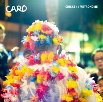CARD / CHICKEN / METRONOME feat. ninoheron