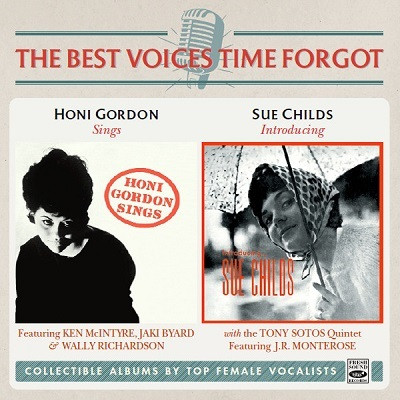 HONI GORDON & SUE CHILDS / Honi Gordon Sings + Introducing Sue Childs