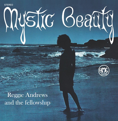 REGGIE ANDREWS AND THE FELLOWSHIP  / レジー・アンドリュース & ザ・フェローシップ / MYSTIC BEAUTY (LP)