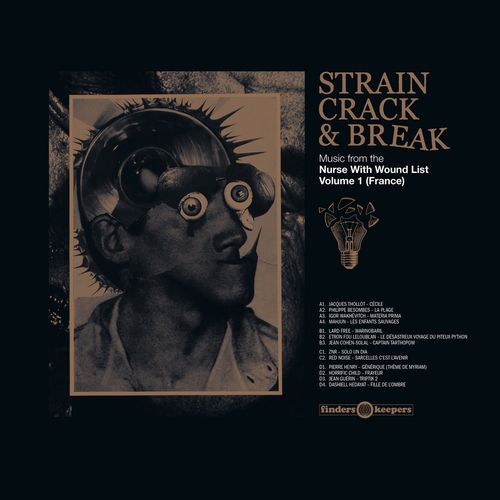 V.A. / STRAIN CRACK & BREAK: MUSIC FROM THE NURSE WITH WOUND LIST VOLUME ONE (FRANCE)