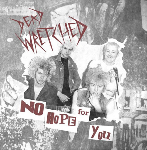 DEAD WRETCHED (PUNK) / NO HOPE FOR YOU (LP)