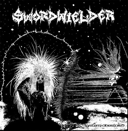 SWORDWIELDER / SYSTEM OVERLORD (LP)