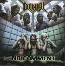 DENIAL / ディナイアル / NO COMMENT