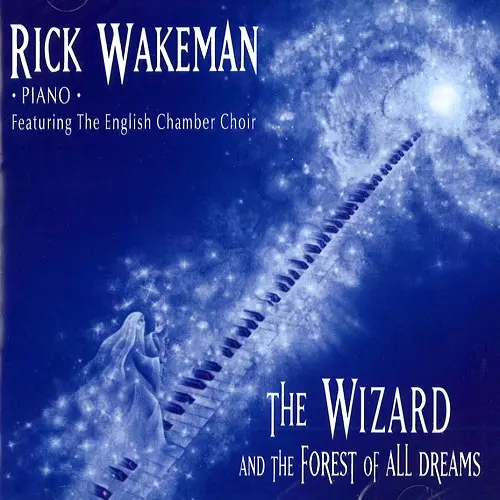 RICK WAKEMAN / リック・ウェイクマン / THE WIZARD AND THE FOREST OF ALL DREAMS