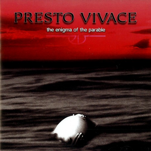PRESTO VIVACE / THE ENIGMA OF THE PARABL