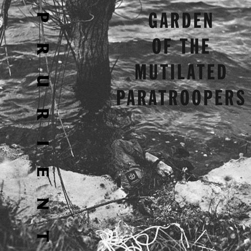 PRURIENT / プルリアント / GARDEN OF THE MUTILATED PARATROOPERS (CD)