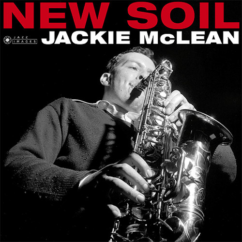JACKIE MCLEAN / ジャッキー・マクリーン / New Soil (LP/180g)