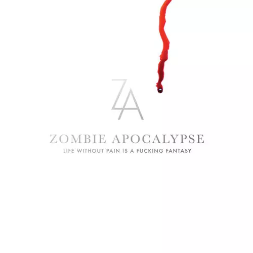 ZOMBIE APOCALYPSE / ゾンビーアポカリプス / LIFE WITHOUT PAIN IS A FUCKING FANTASY