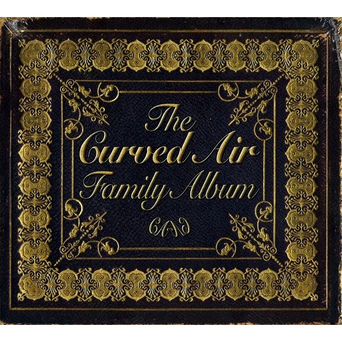 CURVED AIR / カーヴド・エア / THE CURVED AIR FAMILY ALBUM