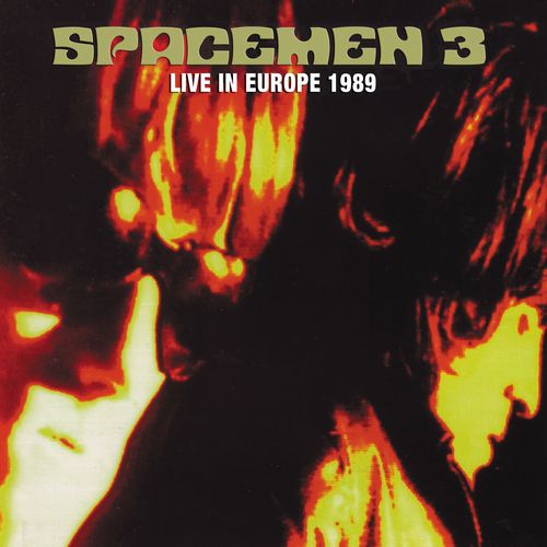 SPACEMEN 3 / スペースメン3 / LIVE IN EUROPE 1989