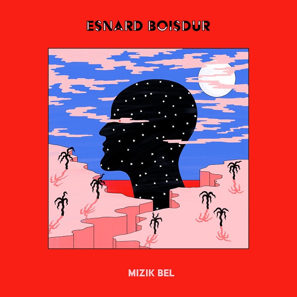 ESNARD BOISDUR / エスナール・ボワデュール / MIZIK BEL W/ EXCLUSIVE REMIX BY AFRICAINE 808