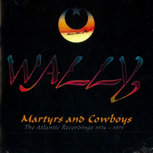 WALLY / ウォーリー / MARTYRS AND COWBOYS~THE ATLANTIC RECORDINGS 1974-1975: 2CD REMASTERED ANTHOLOGY - 2019 REMASTER