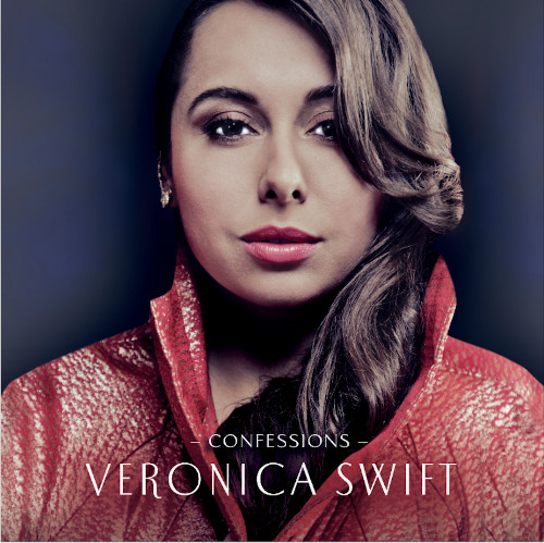 VERONICA SWIFT / ヴェロニカ・スウィフト / Confessions