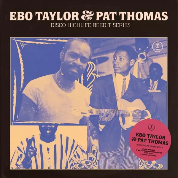 PAT THOMAS & EBO TAYLOR / パット・トーマス & エボ・テイラー / DISCO HIGHLIFE REEDIT SERIES