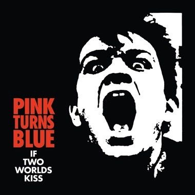 PINK TURNS BLUE / IF TWO WORLDS KISS (LP/CLEAR BLUE VINYL) 