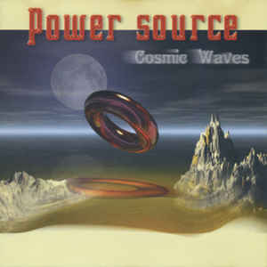 POWER SOURCE / COSMIC WAVES