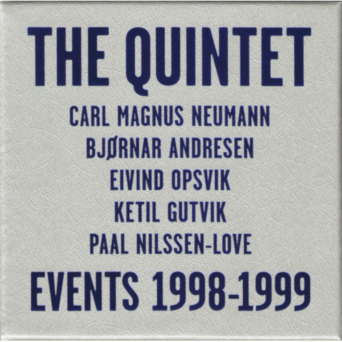 THE QUINTET(PAAL NILSSEN-LOVE) / Events 1998-1999