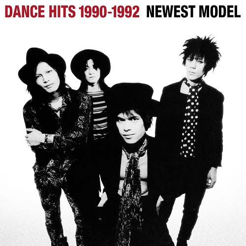NEWEST MODEL / ニューエスト・モデル / DANCE HITS 1990-1992