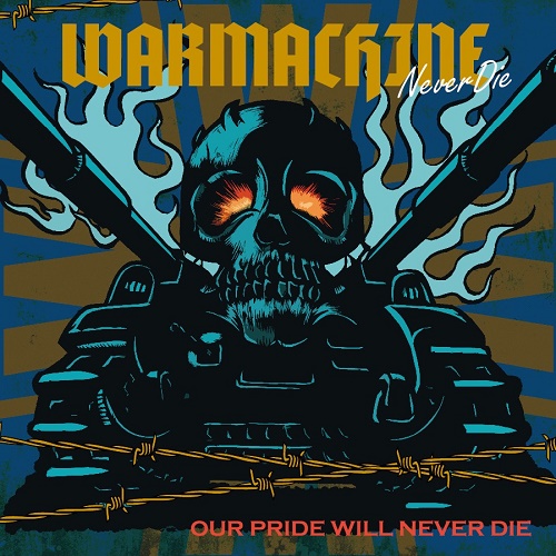 WAR MACHINE (PUNK) / Our Pride Will Never Die