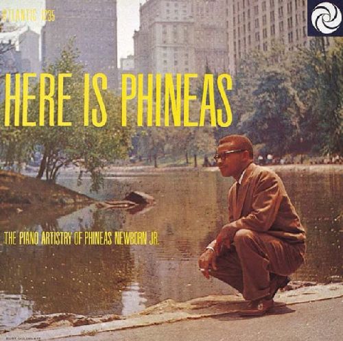 PHINEAS NEWBORN JR. / フィニアス・ニューボーン・ジュニア / Here Is Phineas(LP/180g)
