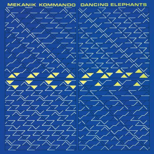 MEKANIK KOMMANDO / DANCING ELEPHANTS