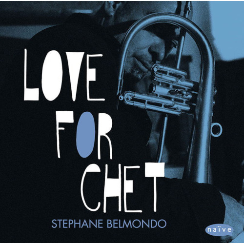 STEPHANE BELMONDO / ステファン・ベルモンド / Love For Chet