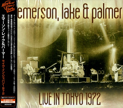 EMERSON, LAKE & PALMER / エマーソン・レイク&パーマー / LIVE IN TOKYO 1972 - DIGITAL REMASTER / ライヴ・イン・東京1972 - デジタル・リマスター