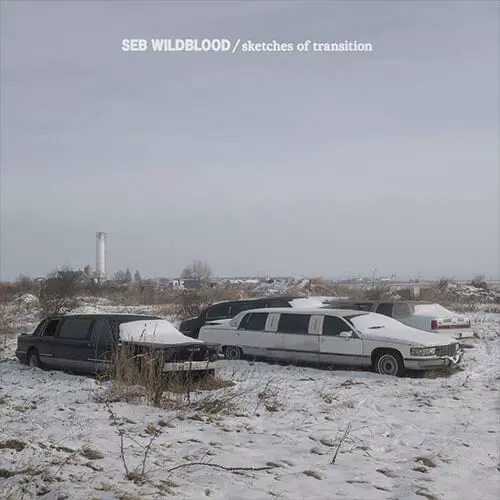 SEB WILDBLOOD / セブ・ワイルドブラッド / SKETCHES OF TRANSITION