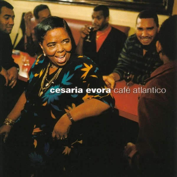 CESARIA EVORA / セザリア・エヴォラ / CAFE ATLANTICO / CAFE ATLANTICO