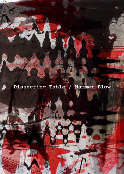 DISSECTING TABLE / ディセクティング・テーブル / HAMMER BLOW