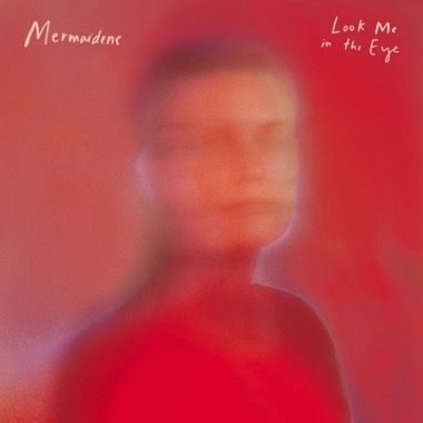 MERMAIDENS / LOOK ME IN THE EYE (CD)