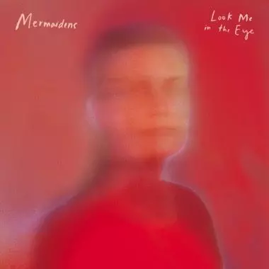 MERMAIDENS / LOOK ME IN THE EYE (CD)