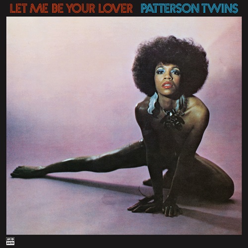PATTERSON TWINS / パターソン・ツインズ / LET ME BE YOUR LOVER(LP)