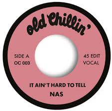 NAS / ナズ / IT AIN'T HARD TO TELL 7"