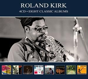 ROLAND KIRK(RAHSAAN ROLAND KIRK) / ローランド・カーク / Eight Classic Albums