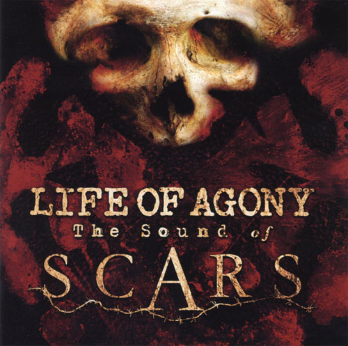 LIFE OF AGONY / SOUND OF SCARS