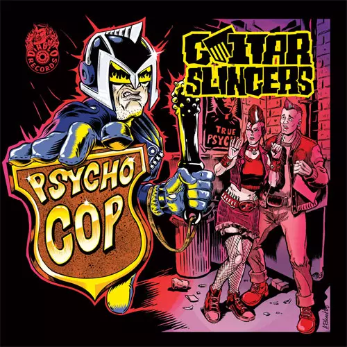 GUITAR SLINGERS / ギタースリンガーズ / PSYCHO COP (7")