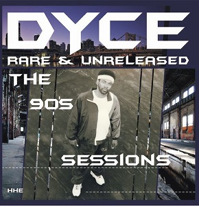 DYCE (MCKEESPORT) / RARE & UNRELEASED: THE 90'S SESSIONS ”2LP" (BLACK VINYL)