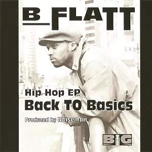 新品未開封　B FLATT Back TO Basics 1996　レア！ BACK TO BASICS 