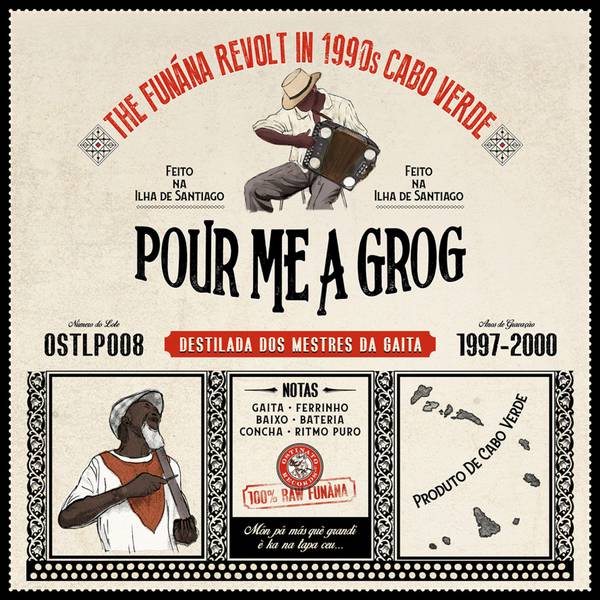 V.A. (POUR ME A GROG) / オムニバス / POUR ME A GROG: THE FUNANA REVOLT IN 1990S CABO VERDE